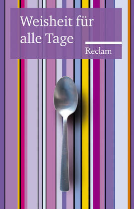 Weisheit f&uuml;r alle Tage - 