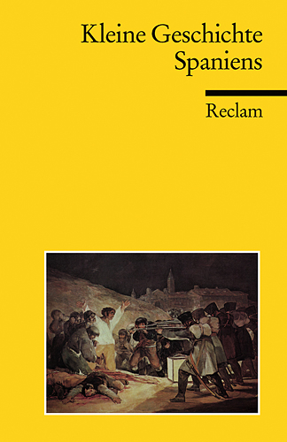 Kleine Geschichte Spaniens - 