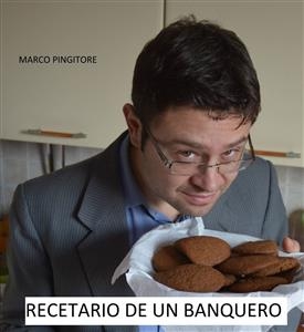 Recetario de un banquero -  Marco Pingitore