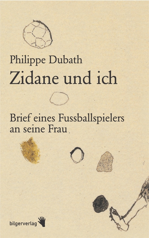 Zidane und ich - Philippe Dubath