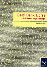 Geld, Bank, B&ouml;rse - Hugo A. Zimmermann