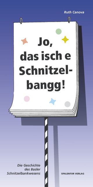 Jo, das isch e Schnitzelbangg