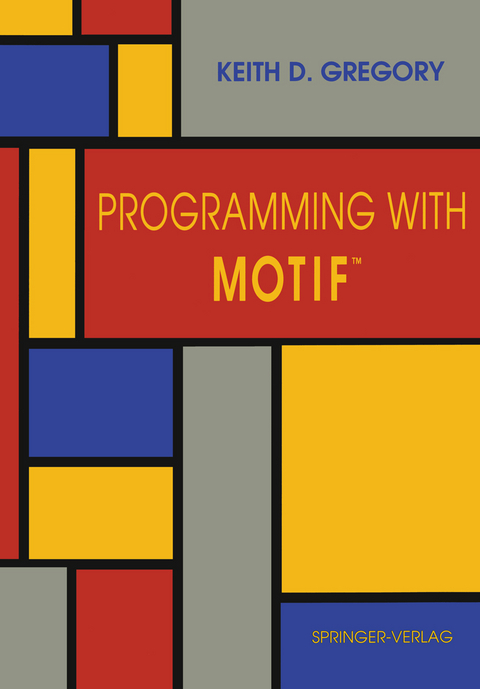 Programming with Motif&trade; - Keith D. Gregory