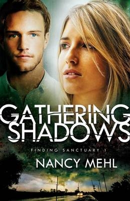 Gathering Shadows - Nancy Mehl