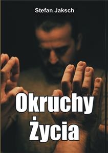 Okruchy Życia - Stefan Jaksch