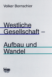 Westliche Gesellschaft - Aufbau und Wandel - Volker Bornschier