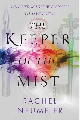 The Keeper Of The Mist - Rachel Neumeier