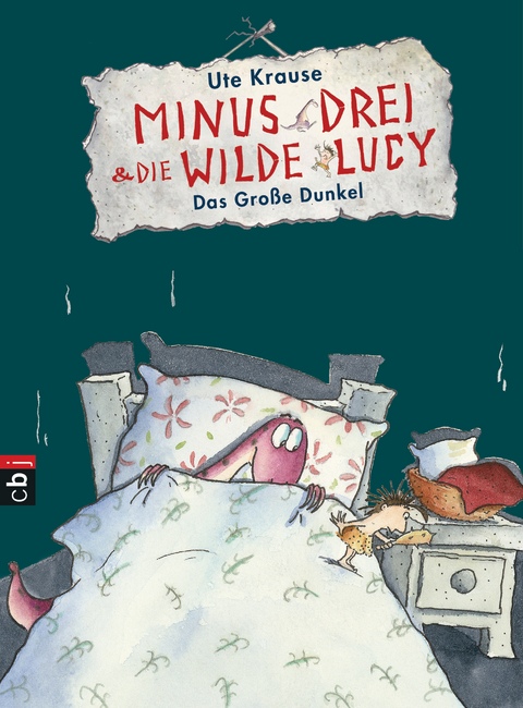Minus Drei und die wilde Lucy - Das Gro&szlig;e Dunkel - Ute Krause