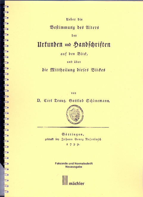 Ueber die Bestimmung des Alters der Urkunden und Handschriften - D Carl Sch&ouml;nemann