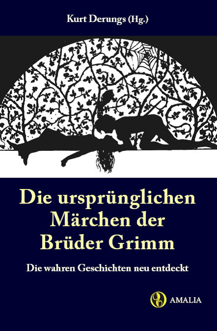 Die urspr&uuml;nglichen M&auml;rchen der Br&uuml;der Grimm - 