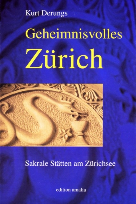 Geheimnisvolles Z&uuml;rich - Kurt Derungs