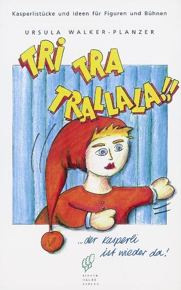 Kasperli 1: Tri Tra Trallala - Ursula Walker