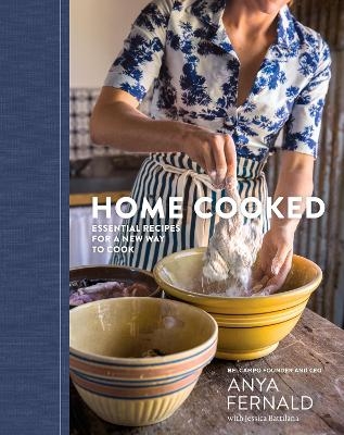 Home Cooked - Anya Fernald, Jessica Battilana