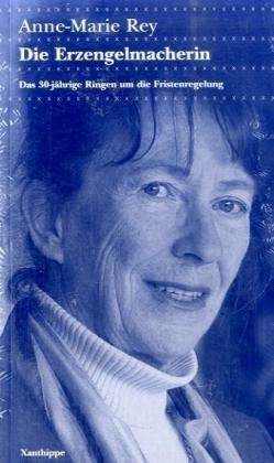 Die Erzengelmacherin - Anne M Rey