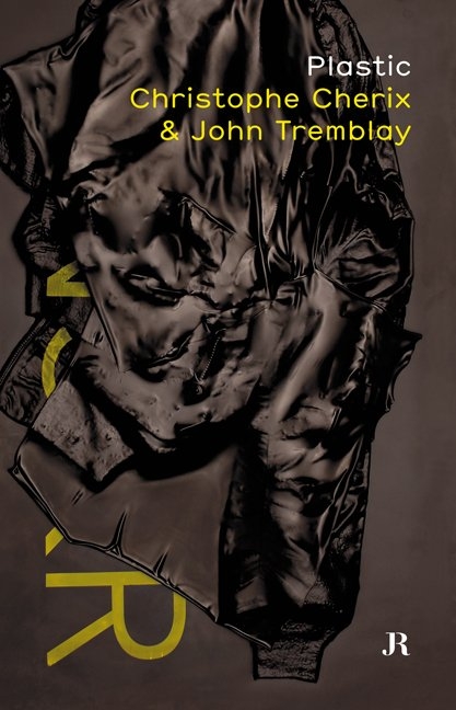 Plastic - Christophe Cherix, John Tremblay