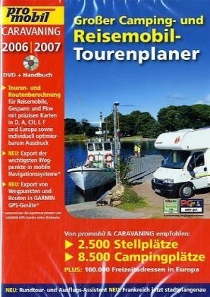 Promobil Caravaning. Gro&szlig;er Camping- und Reisemobil Tourenplaner 2006/2007, DVD-ROMs