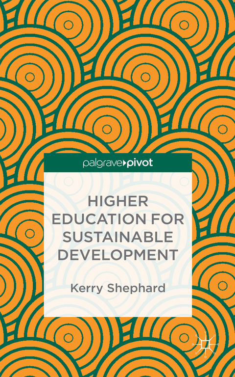 Higher Education for Sustainable Development - Kerry Shephard