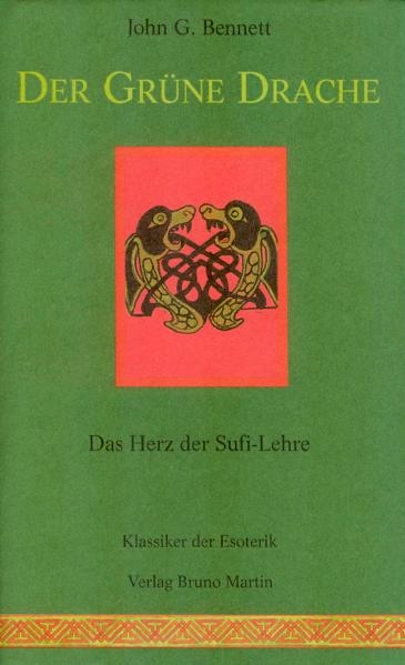 Der gr&uuml;ne Drache - John G. Bennett