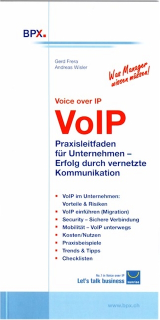 VoIP - Voice over IP. Praxisleitfaden für Unternehmen