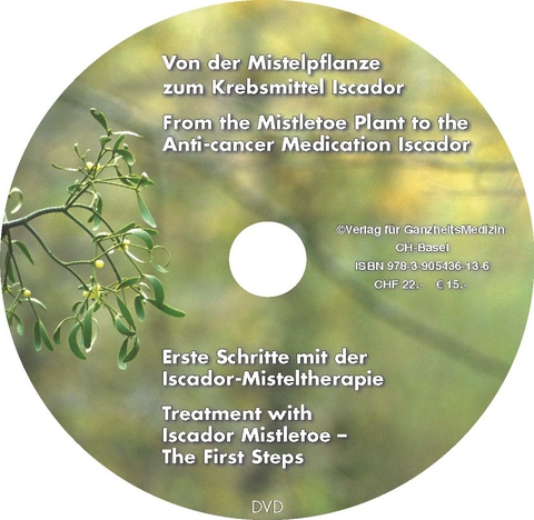 Krebstherapie mit dem Mistelpr&auml;parat Iscador&reg;