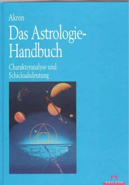 Das Astrologie-Handbuch - Frey Akron  Charles