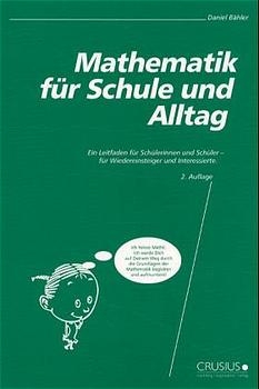 Mathematik für Schule und Alltag