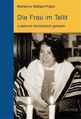 Die Frau im Tallit - Marianne Wallach-Faller