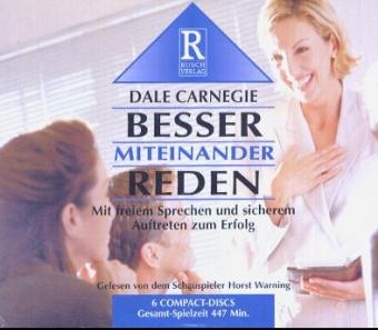 Besser miteinander reden - Dale Carnegie