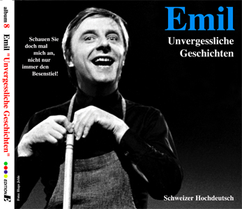 Emil &ndash; Unvergessliche Geschichten