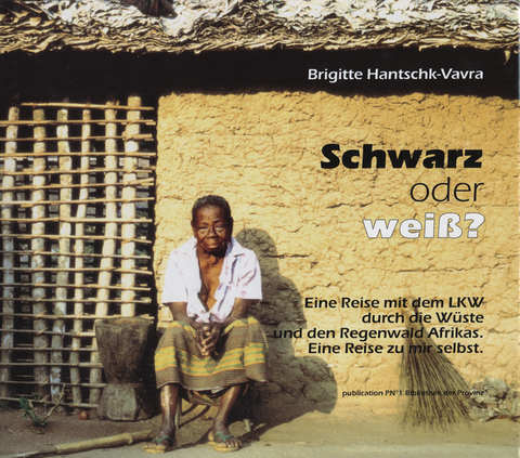 Schwarz oder Weiss? - Brigitte Hantschk-Vavra