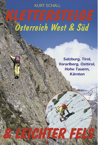 Klettersteige & Leichter Fels, Österreich West + Süd