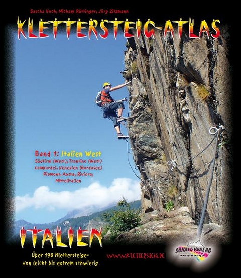 Klettersteig-Atlas Italien - Sascha Hoch, Michael Rüttinger, Jörg Zitzmann