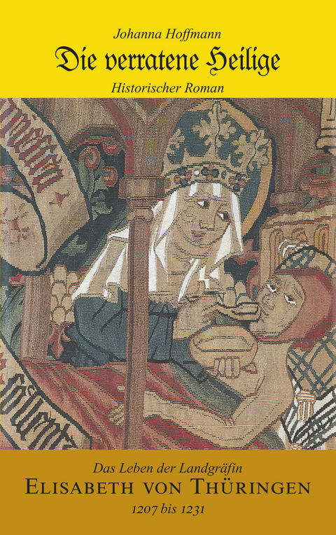 Die verratene Heilige - Johanna Hoffmann