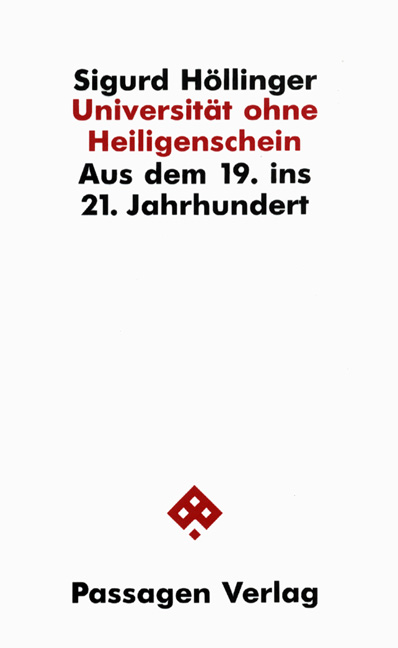 Universit&auml;t ohne Heiligenschein - Sigurd H&ouml;llinger