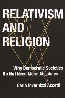 Relativism and Religion - Carlo Invernizzi Accetti