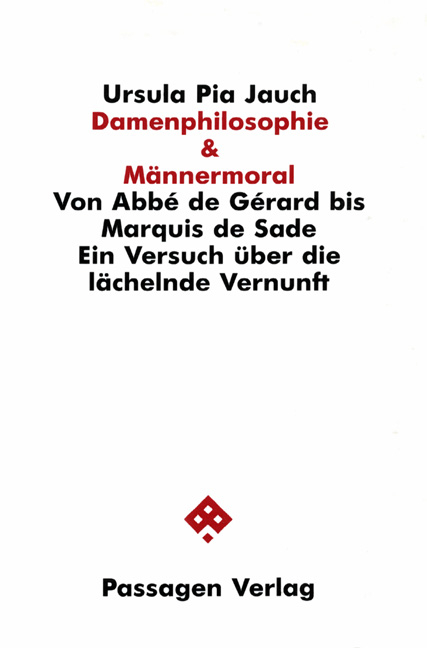 Damenphilosophie & M&auml;nnermoral - Ursula Jauch, Ursula P Jauch