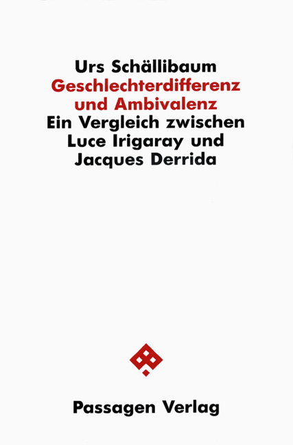 Geschlechterdifferenz und Ambivalenz - Urs Sch&auml;llibaum