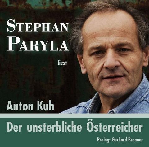 Der unsterbliche &Ouml;sterreicher - Anton Kuh