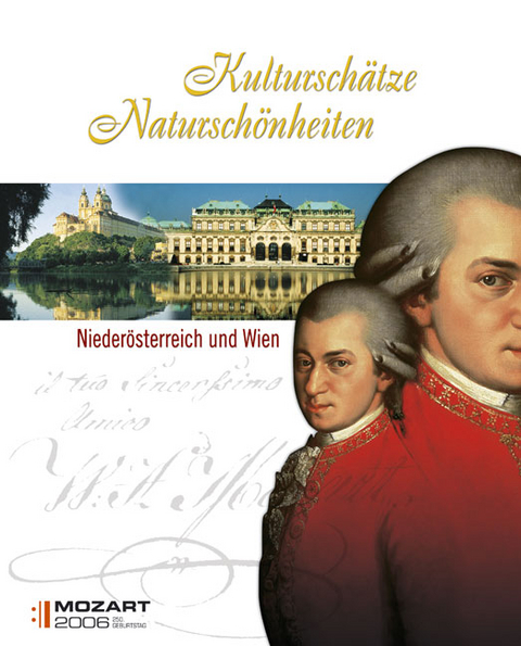 Kultursch&auml;tze & Natursch&ouml;nheiten - Nieder&ouml;sterreich und Wien