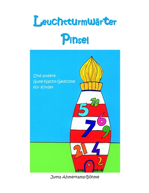 Leuchtturmw&auml;rter Pinsel - Jutta Ahmerkamp-B&ouml;hme