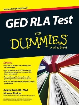 GED RLA For Dummies - Achim K. Krull, Murray Shukyn