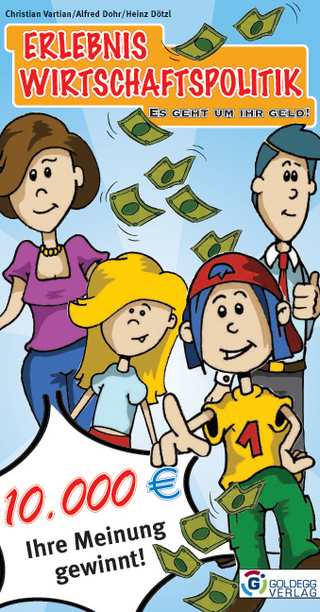 Erlebnis Wirtschaftspolitik