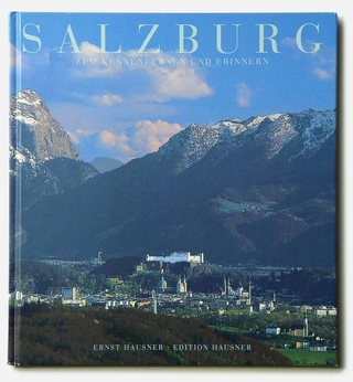 Salzburg, Stadt. Zum Kennenlernen und Erinnern