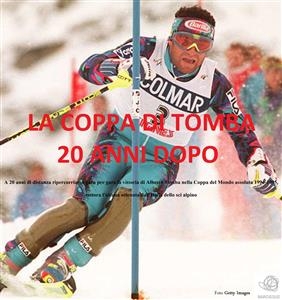 La Coppa di Tomba 20 anni dopo - Jacopo Barbieri