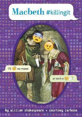 Macbeth #killingit - William Shakespeare, Courtney Carbone