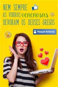 Nem sempre as víboras venenosas devoram os deuses gregos