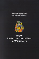 Burgen, Schlösser und Herrenhäuser in Württemberg