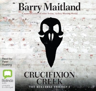 Crucifixion Creek - Barry Maitland
