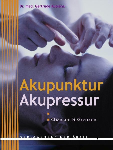 Akupunktur - Akupressur - Gertrude Kubiena
