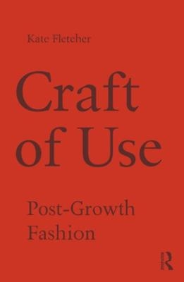 Craft of Use - Kate Fletcher